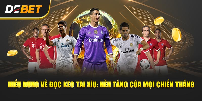 Đọc Kèo Tài Xỉu - Kinh Nghiệm Xương Máu Từ Dân Chơi Hiểu đúng về Đọc Kèo Tài Xỉu: Nền tảng của mọi chiến thắng