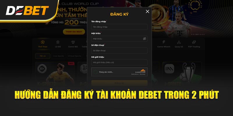 Hướng dẫn đăng ký tài khoản Debet trong 2 phút