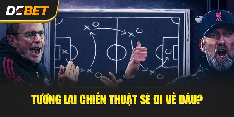 Chiến Thuật Nào Đang Thống Trị Bóng Đá Hiện Đại?